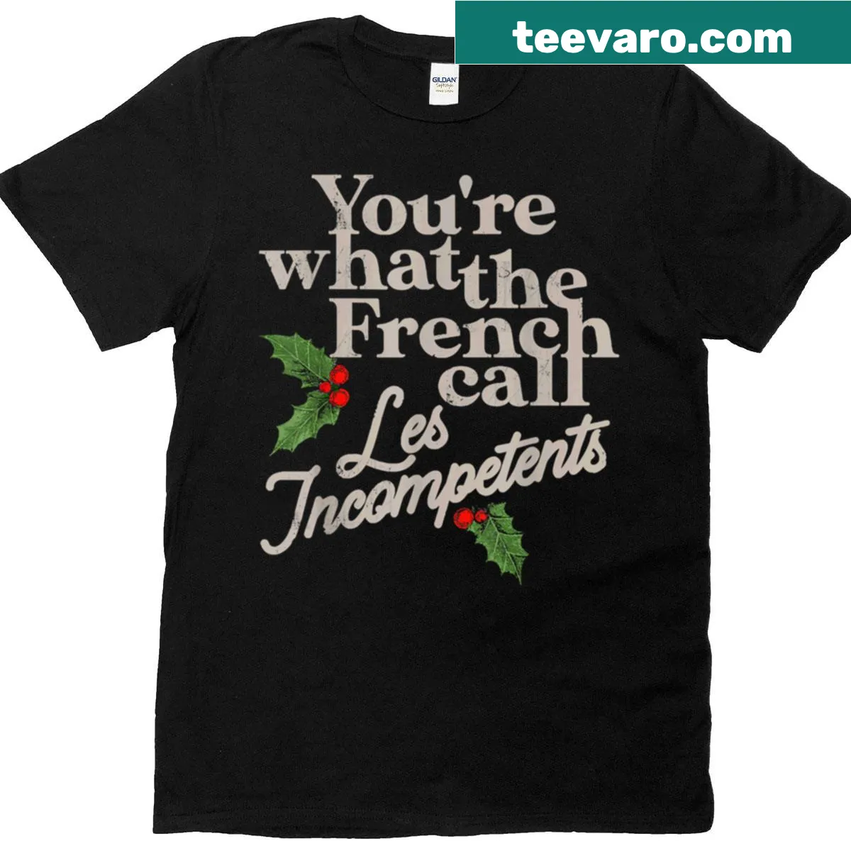 Funny Christmas T-shirt with Les Incomptent quote from a movie — on a men's t-shirt