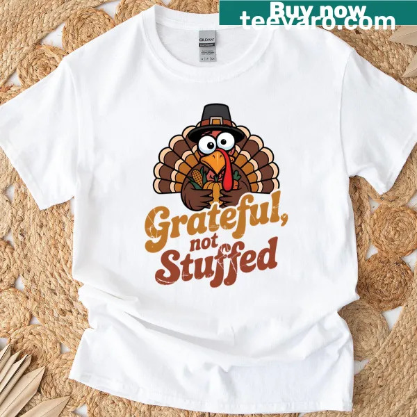 Humorous Thanksgiving t-shirt featuring a turkey graphic and saying