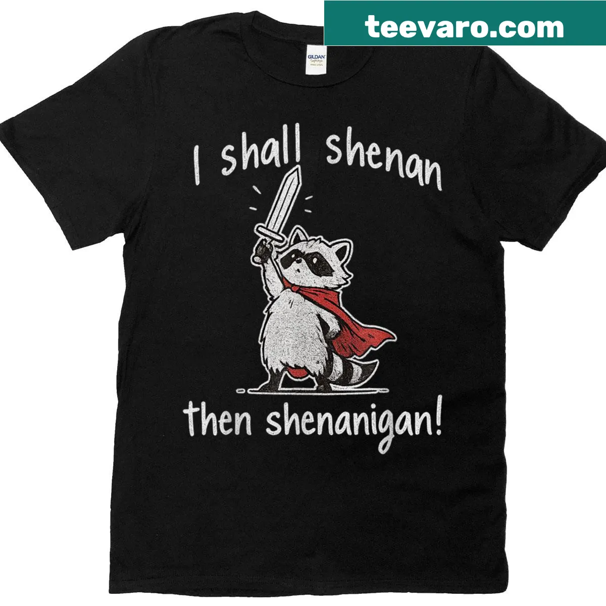 Cute t-shirt featuring a raccoon and the phrase 'I Shall Shenan Then Shenanigan' — on a men's t-shirt
