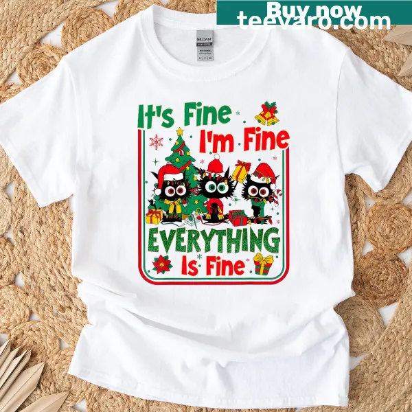 Wholesome T-shirt with the phrase 'I'm Fine, It's Fine, Everything Is Fine'