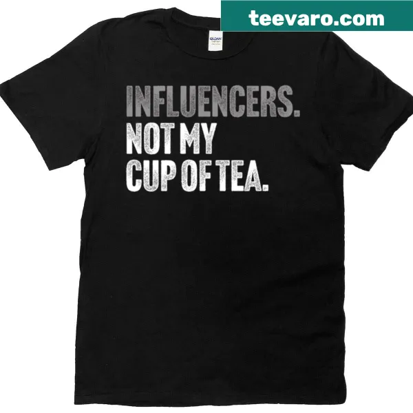 Sarcastic t-shirt with the phrase about influencers not being appealing