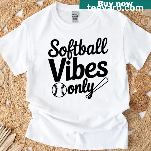 T-shirt with the phrase 'Softball Vibes Only'