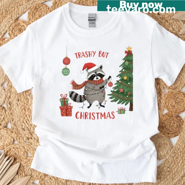 Funny Christmas T-shirt featuring a raccoon and the phrase 'Trashy But Classy'