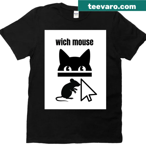 Humorous t-shirt with 'Which Mouse?' text design