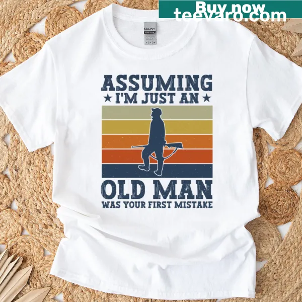 Humorous T-shirt with hunting quote for older men
