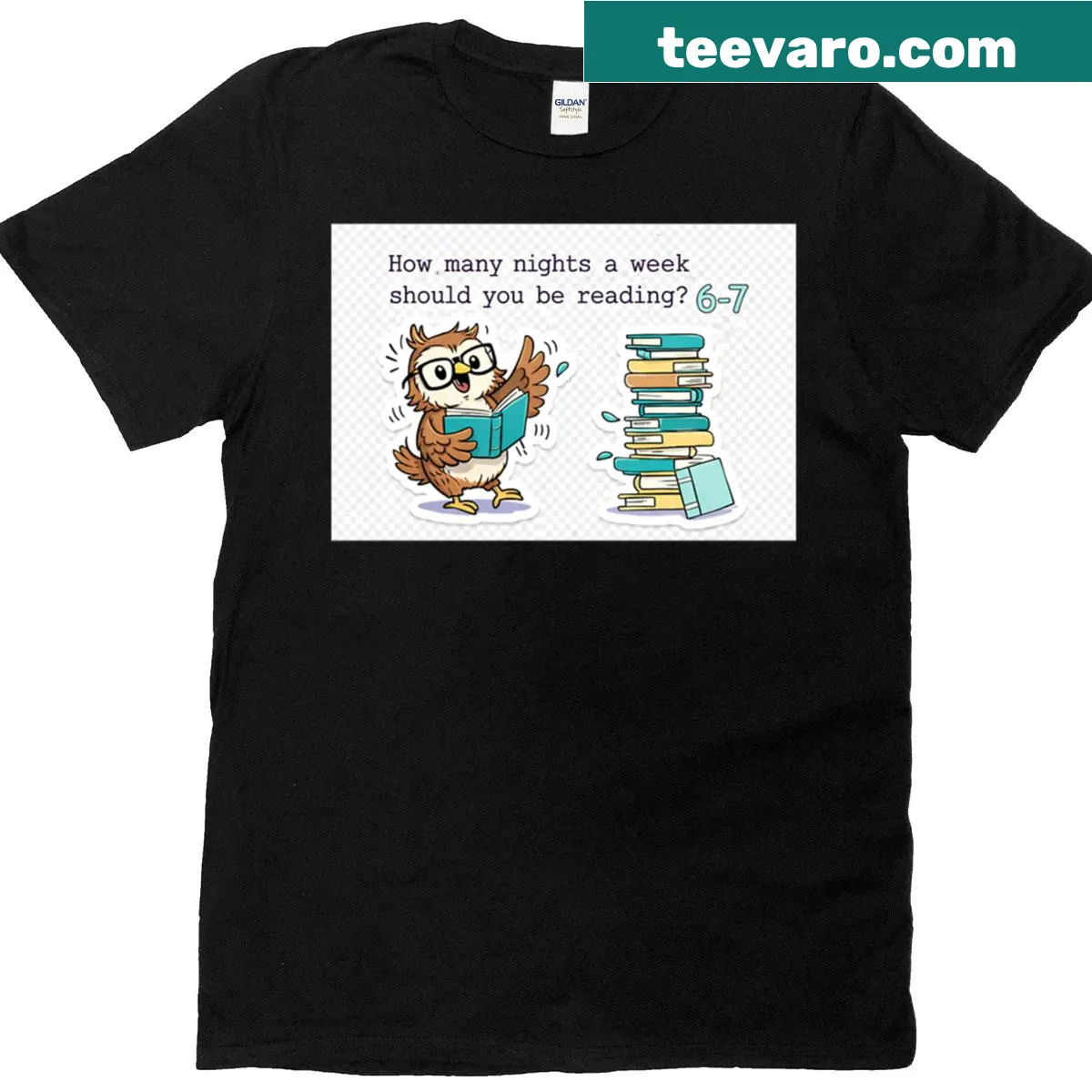 T-shirt asking 'How Many Nights A Week Should You Be Reading 6 7' for book lovers — on a men's t-shirt