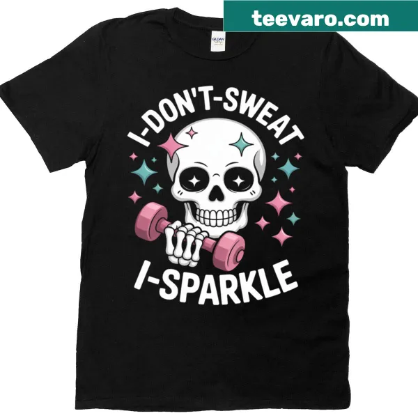 Funny fitness t-shirt with a skeleton and sparkle text