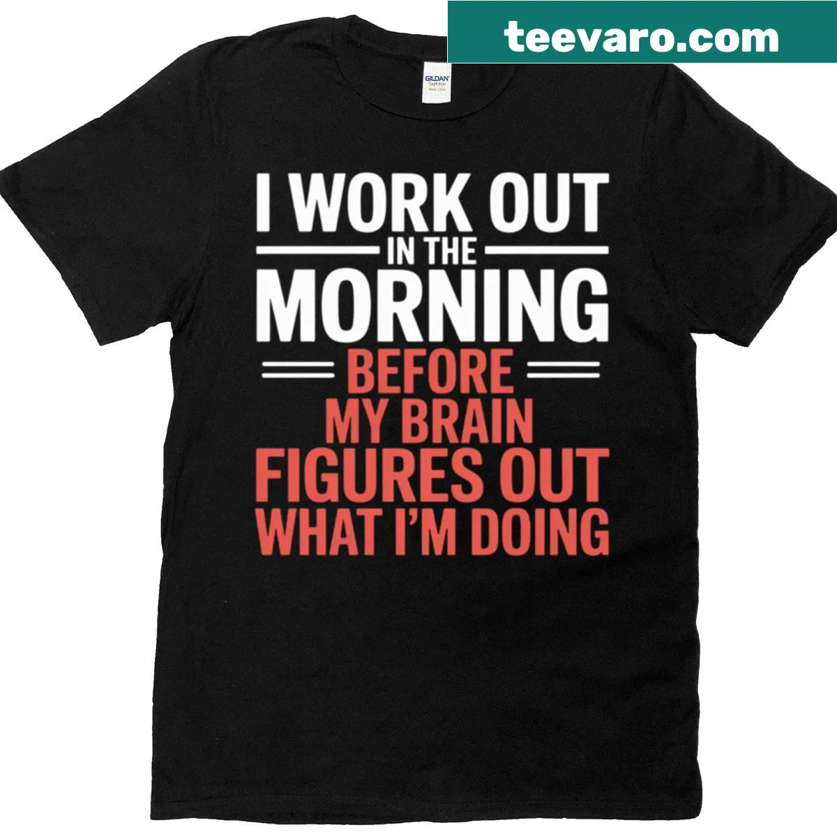 Motivational morning workout fitness t-shirt — on a men's t-shirt