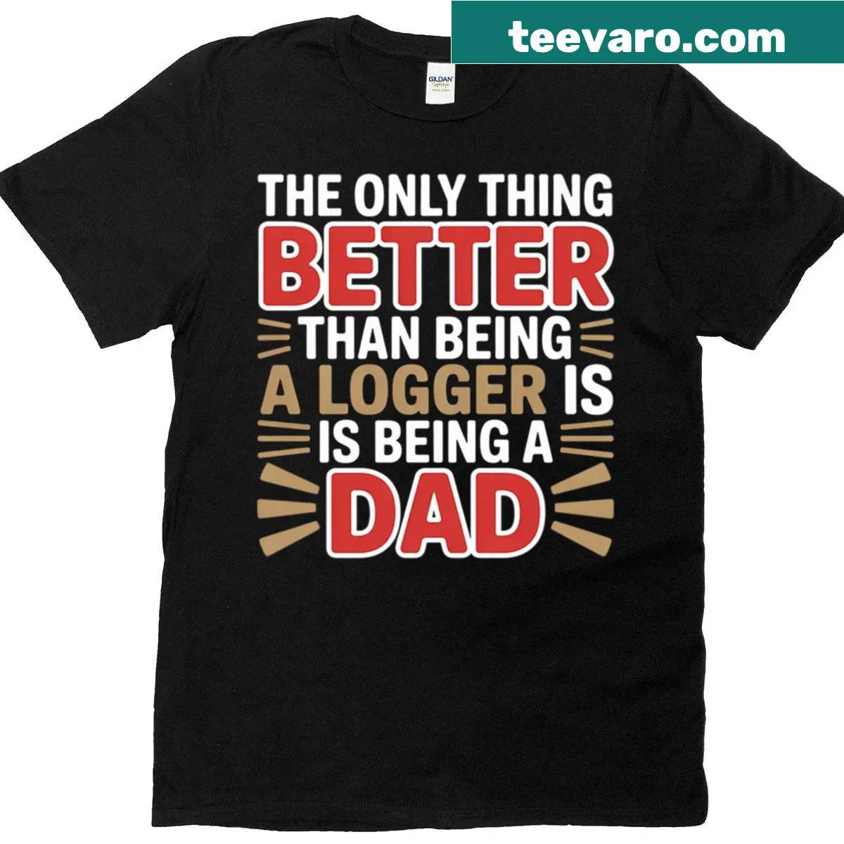 T-shirt celebrating lumberjack dads with a humorous statement — on a men's t-shirt