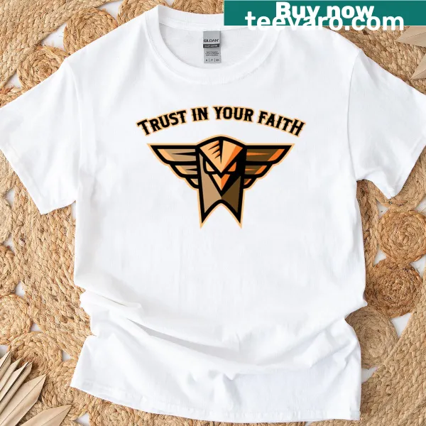 Eagle totem design with 'Trust In Your Faith' text