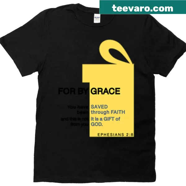 Inspirational Ephesians 2:8 text on a faith-themed t-shirt