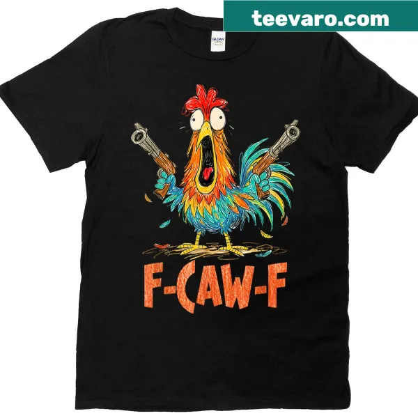 Funny T-shirt with rooster and 'F-caw-f' design