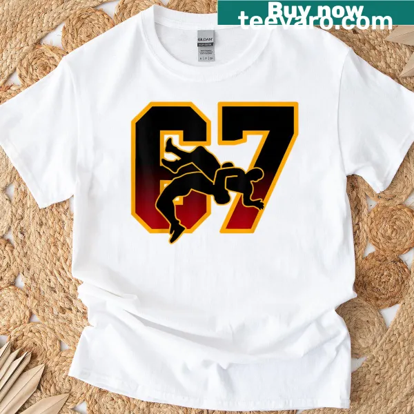 Funny wrestling shirt with the numbers 67 and Six Seven meme design