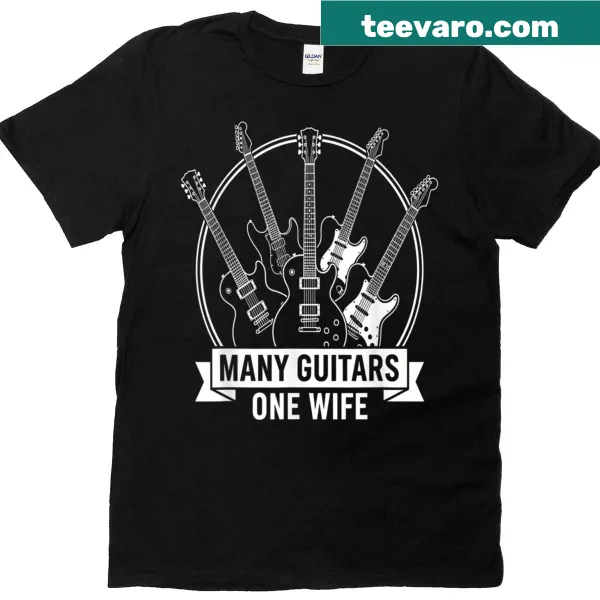 T-shirt with the phrase 'Many Guitars One Wife' in bold typography.