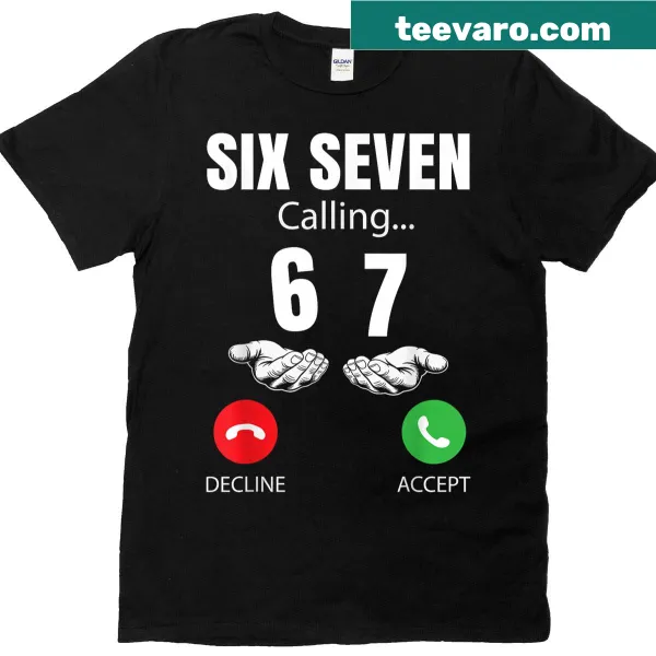 Funny t-shirt featuring the 'Calling 67' meme design
