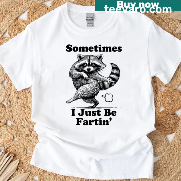 Funny raccoon graphic tee about farting