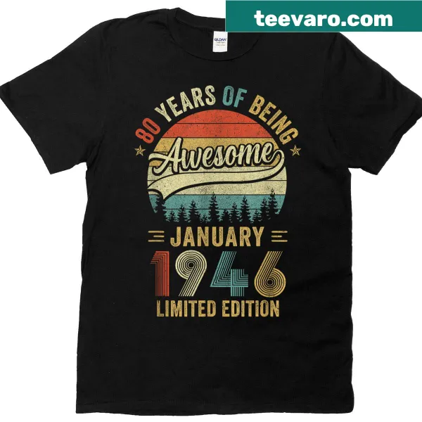 Vintage-style t-shirt celebrating an 80th birthday for January 1946