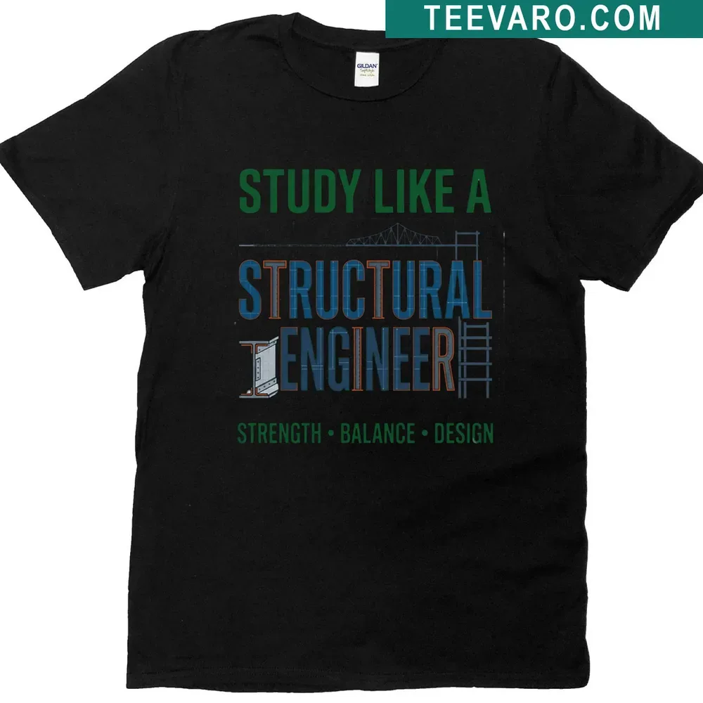 Typographic t-shirt with the phrase 'Study Like A Structural Engineer' — on a men's t-shirt