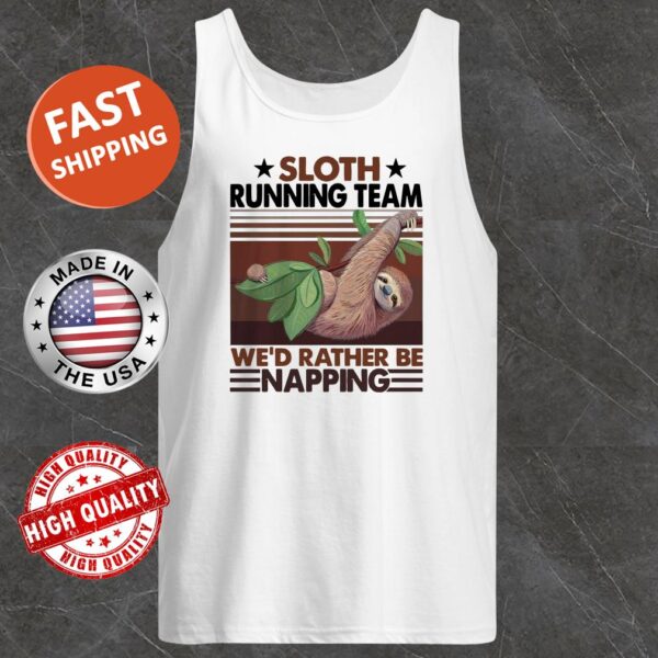Sloth running team we’d rather be napping vintage Tank top