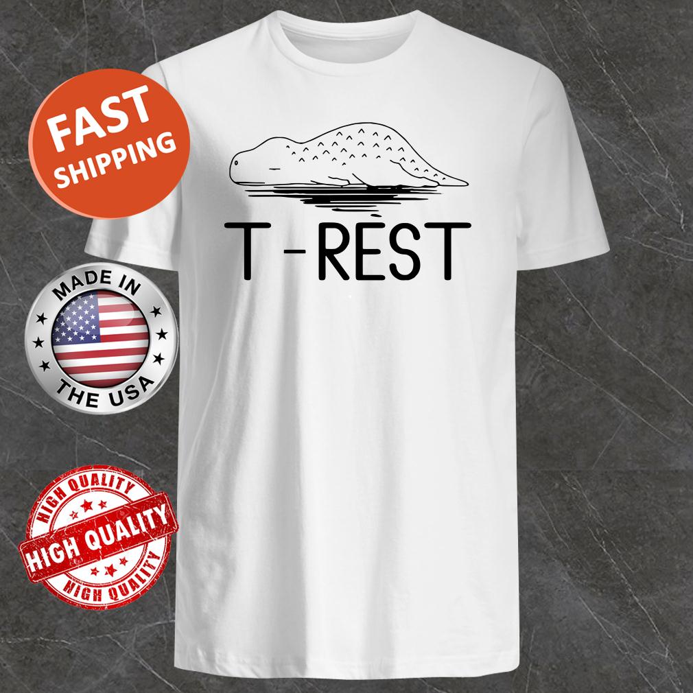 T-Rest T-Rex Shirt, Tank Top, Hoodie, Sweater … T-Rest T-Rex Shirt, Tank Top, Hoodie, Sweater …