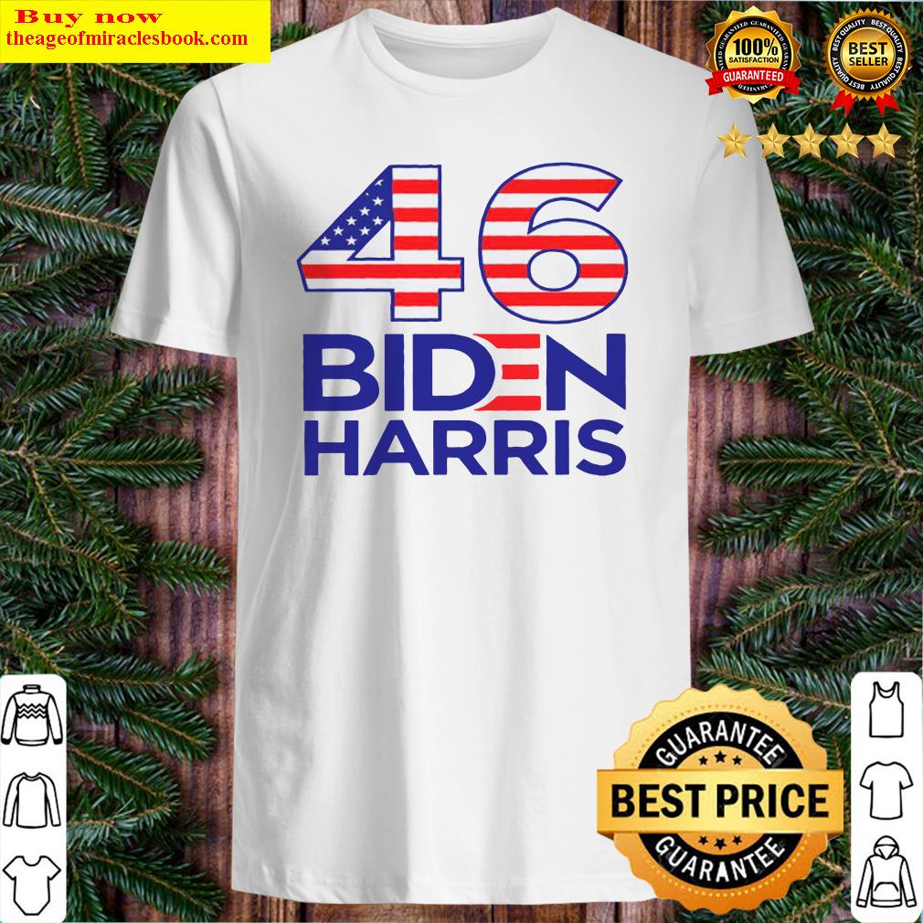 46 American Flag Joe Biden Kamala Harris Shirt 46 American Flag Joe Biden Kamala Harris Shirt