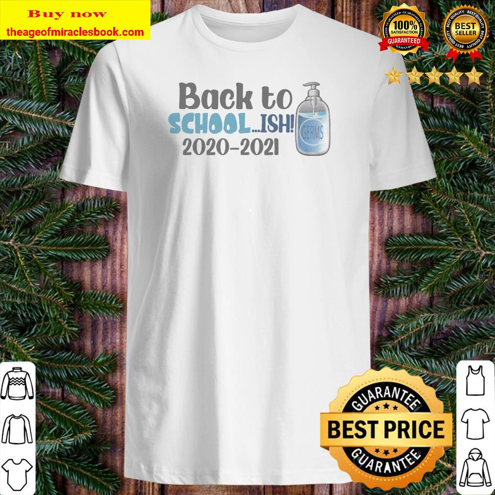 Back to school ish 20202021 shirt, sweater