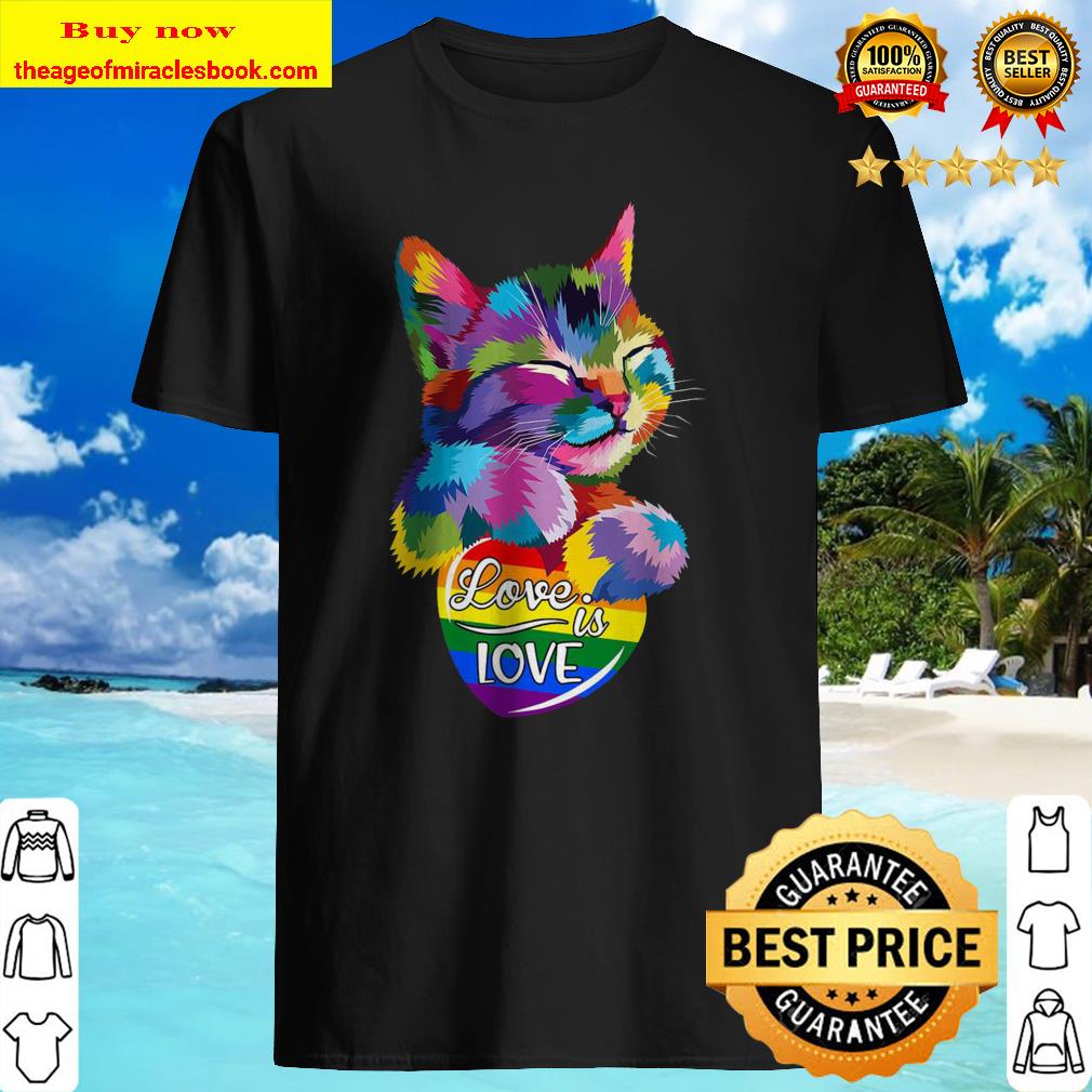 Cat LGBT Love Is Love Shirt, hoodie, tank top, sweater Cat LGBT Love Is Love Shirt, hoodie, tank top, sweater