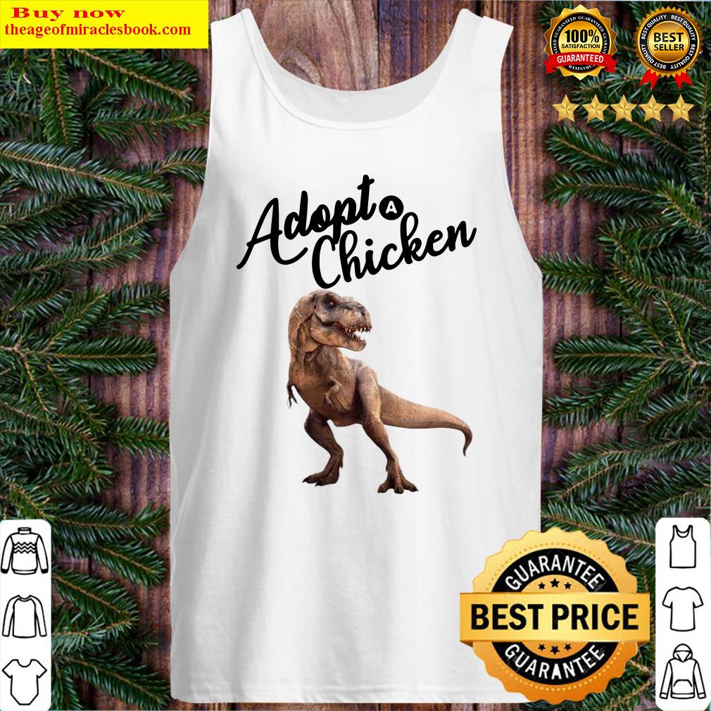 Dinosaur T-rex Adopt Chicken Tank Top
