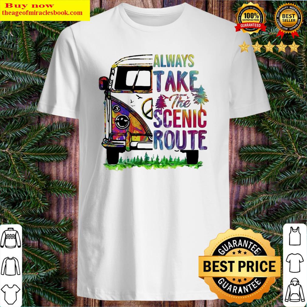 Driver always take the scenic route pride shirt
