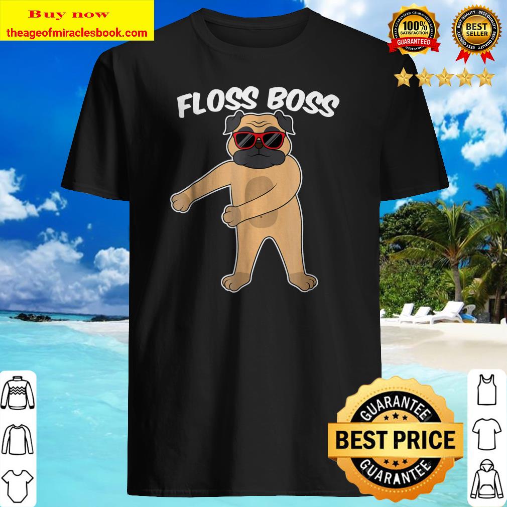 Floss BOSS Funny PUG Floss Dance T-shirt