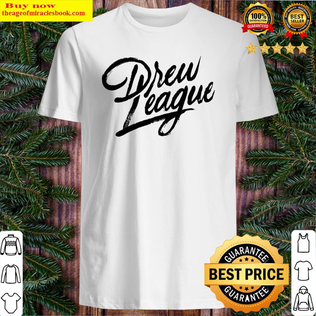 Official Drew League Script Shirt, hoodie, tank top, sweater