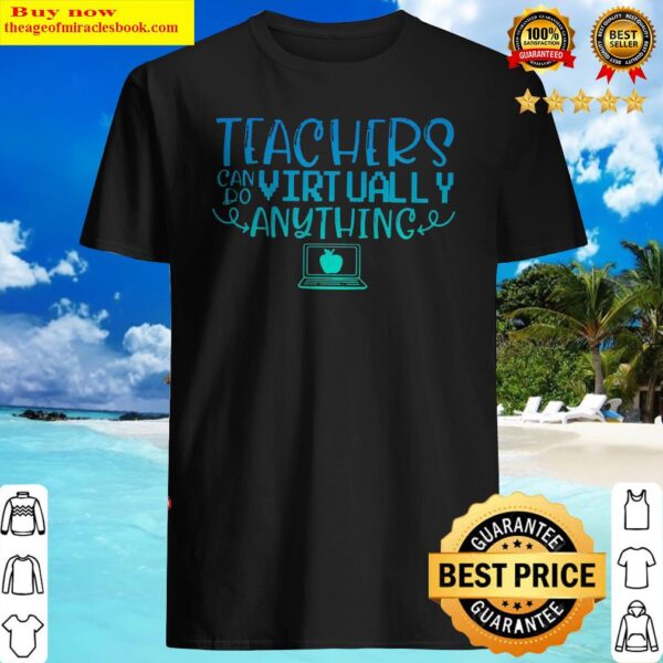 Official Teachers Can Do Virtually Anything Computer blue Shirt