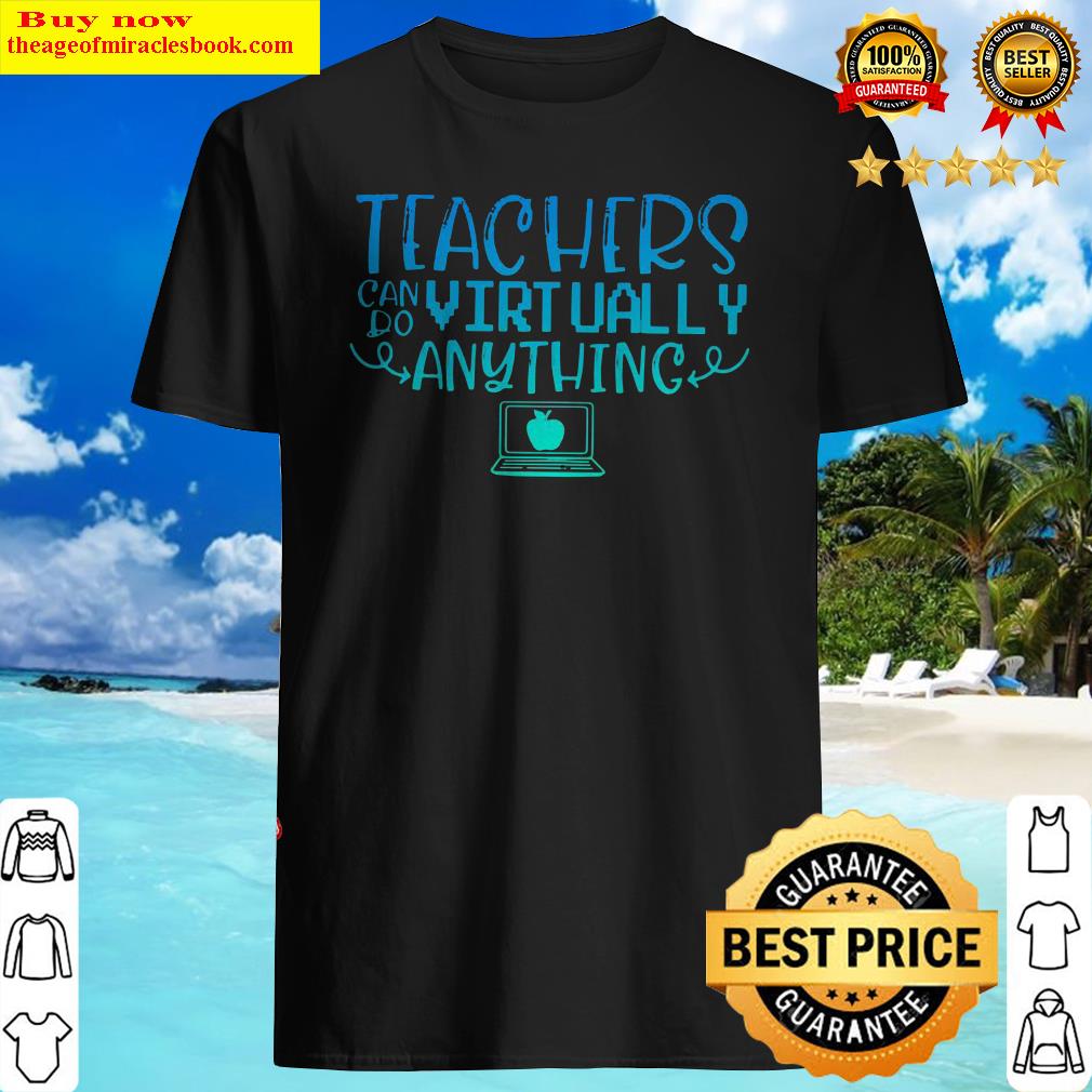 Official Teachers Can Do Virtually Anything Computer T-Shirt