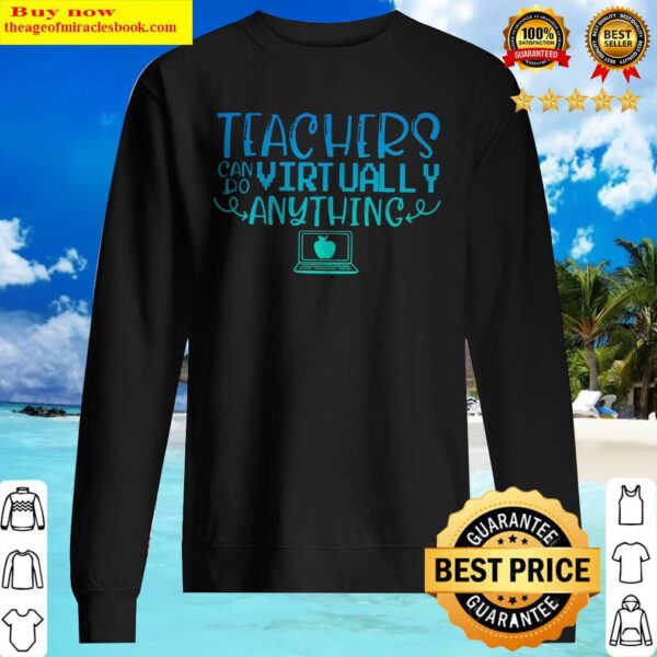 Official Teachers Can Do Virtually Anything Computer blue Sweater