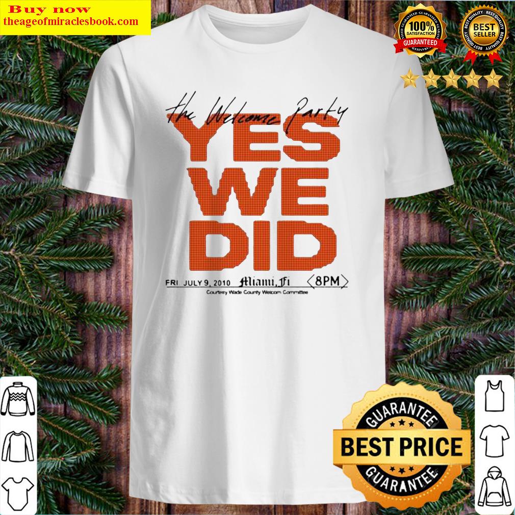 Official The Welcome Party Dwade Shirt, hoodie, tank top, sweater