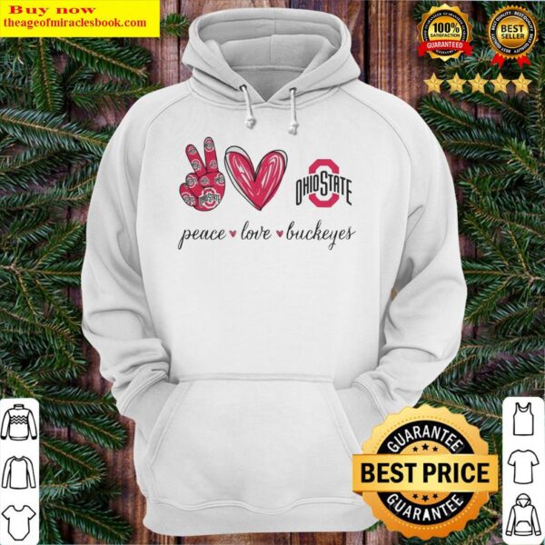 Peace Love Buckeyes Ohio State Hoodie