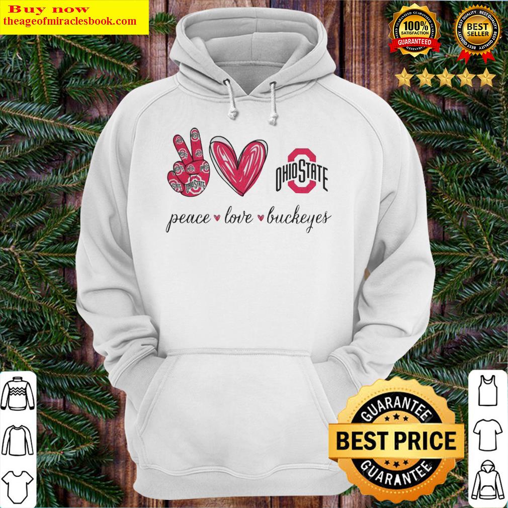 Peace Love Buckeyes Ohio State Hoodie