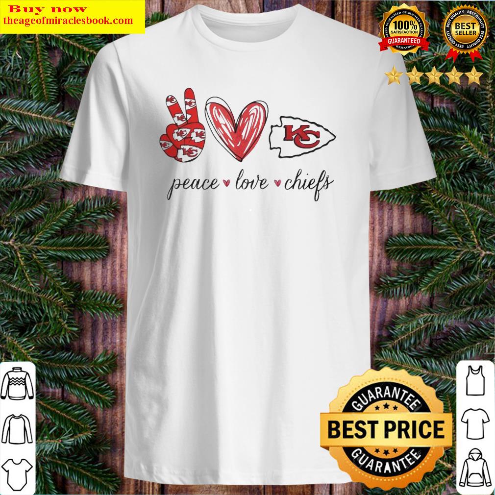Peace Love Kansas City Chiefs shirt, sweater