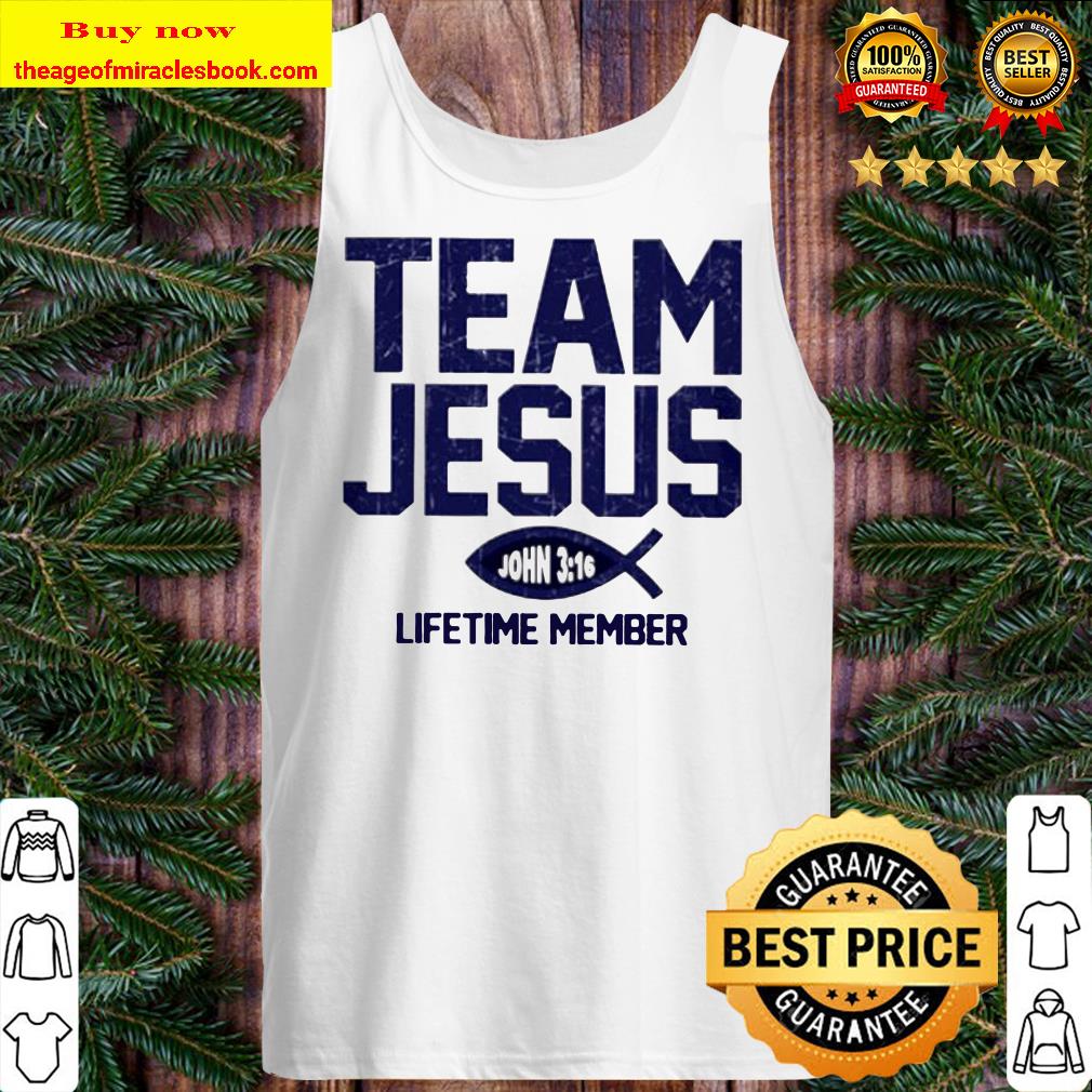 Team Jesus john 316 lifetime member Tank top