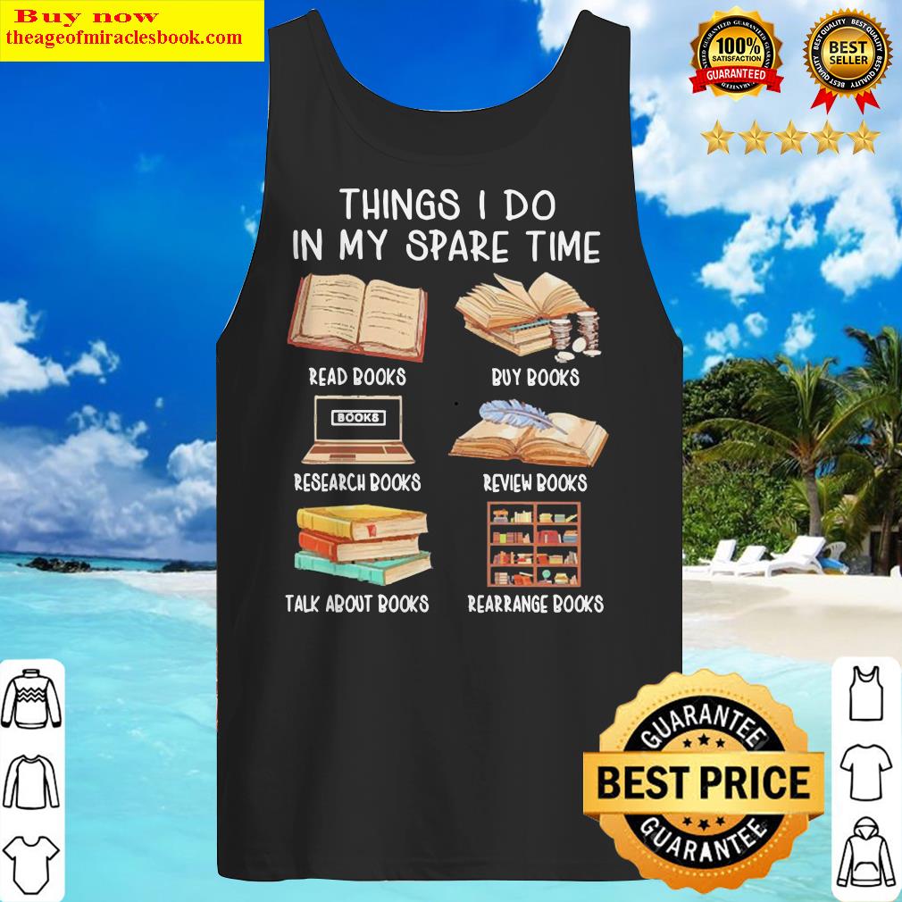 Things I do in my Spare time Tank Top