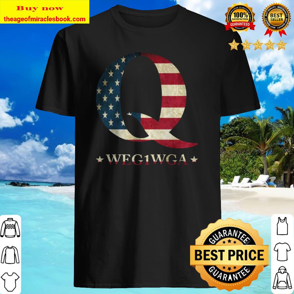 Trump QAnon Where We Go One We Go All shirt