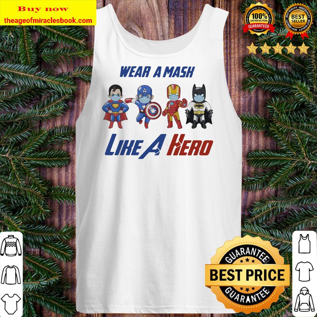 Wear a mask like a hero Tank top