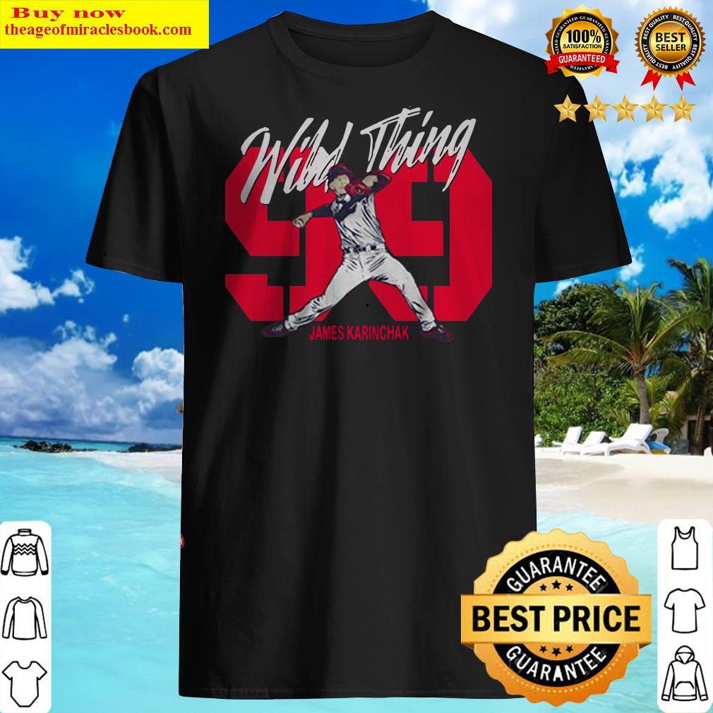 Wild Thing 99 James Karinchak T-Shirt