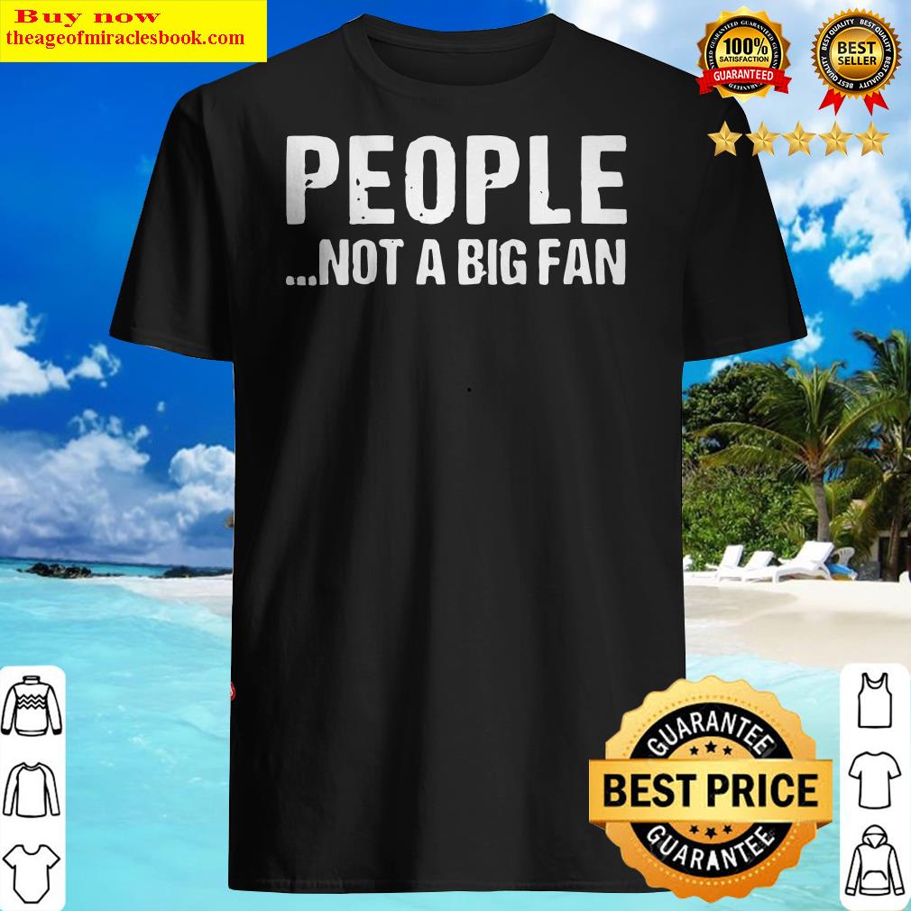 Womens People Not a Big Fan V-Neck T-Shirt