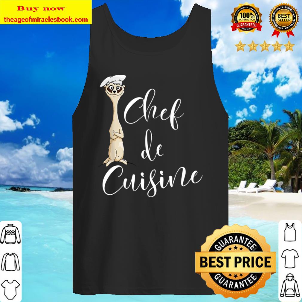 Funny French Chef de Cuisine Art Rad Meerkat Cooking Tank Top