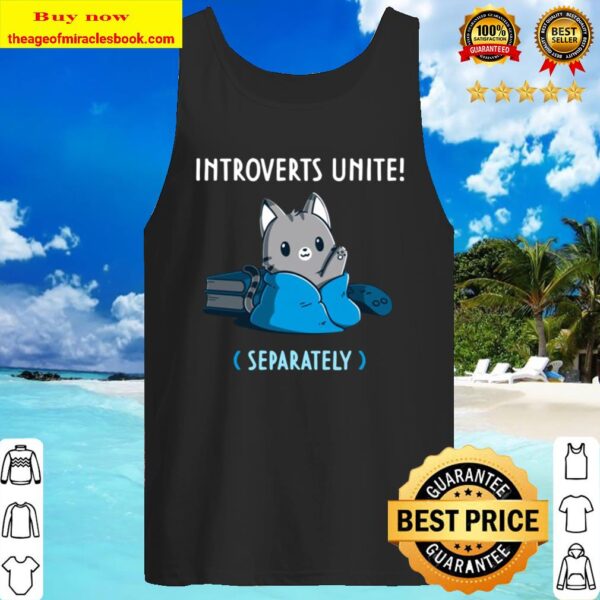 Introverts Unite Separately Cute Kitties Version Tank Top