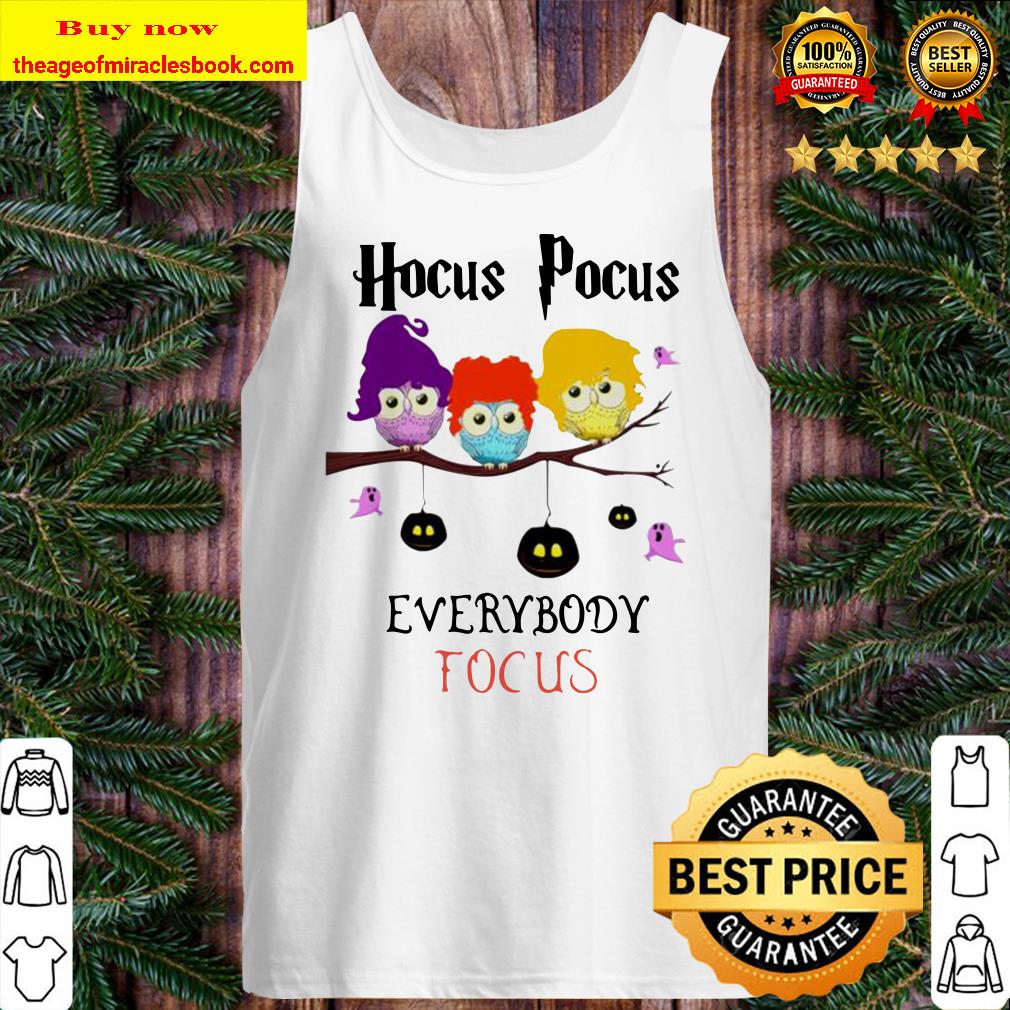 Owl hocus pocus everybody focus Tank top