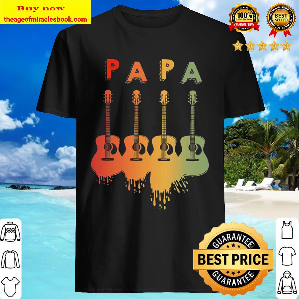 Papa Guitars shirt, hoodie, tank top, sweater Papa Guitars shirt, hoodie, tank top, sweater