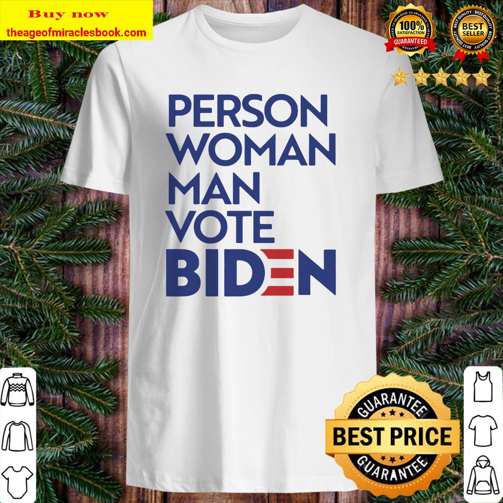 Person Woman Man vote Joe Biden 2020 shirt