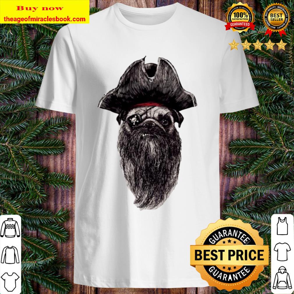 Pirate Pug beard shirt, hoodie, tank top, sweater